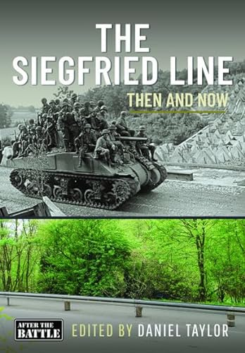 The Siegfried Line: Then and Now (Then & Now) von Pen & Sword Books Ltd